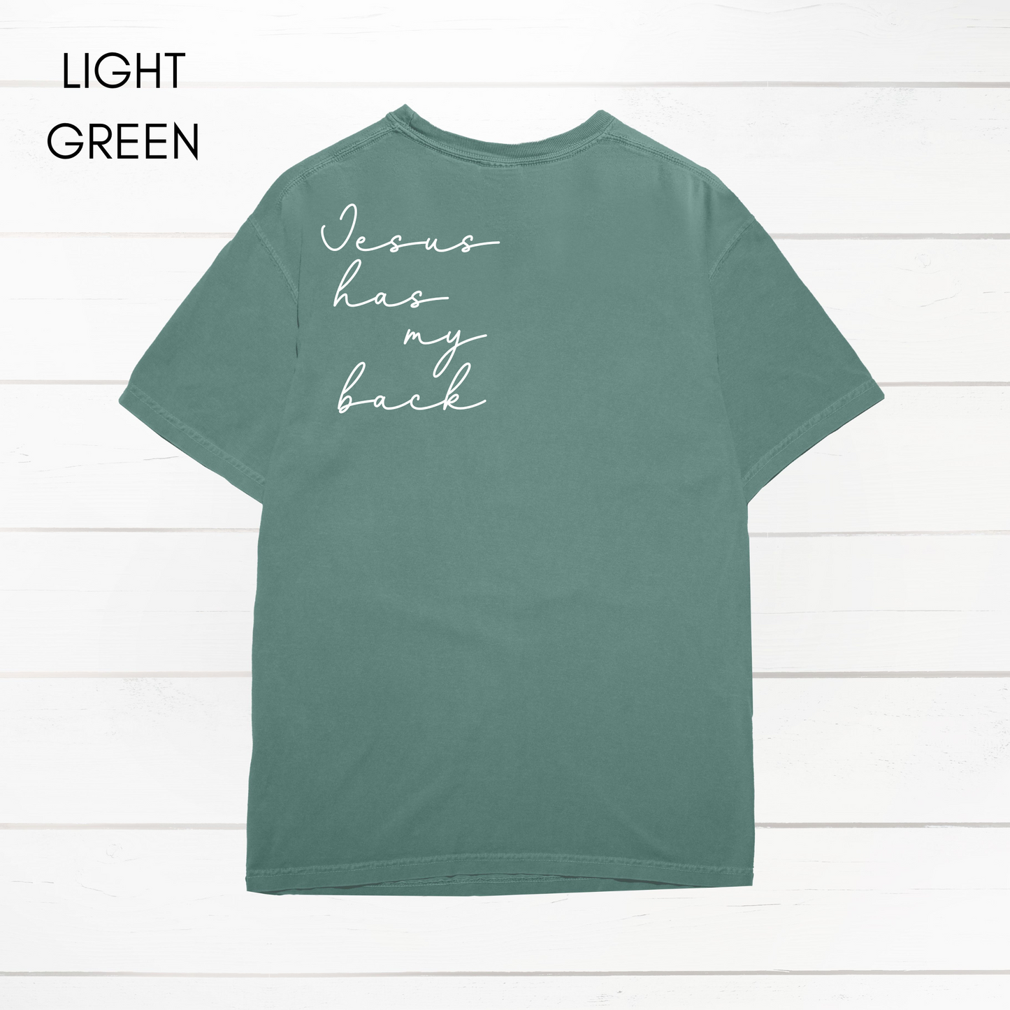 Jesus Has My Back Comfort Colors Heavyweight T-Shirt